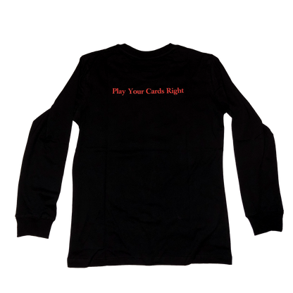 "Life's A Gamble" Long Sleeve